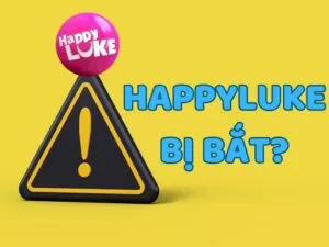 happyluke bị bắt