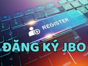 hướng dẫn đăng ký tài khoản jbo