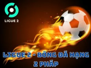 giải ligue 2 là gì?
