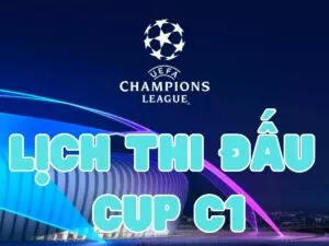 lịch thi đấu cúp c1 - uefa champions league