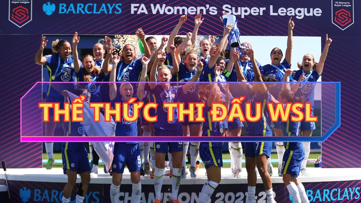 thể thức thi đấu giải wsl